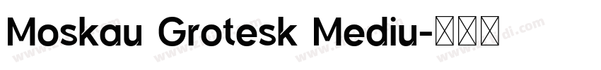 Moskau Grotesk Mediu字体转换